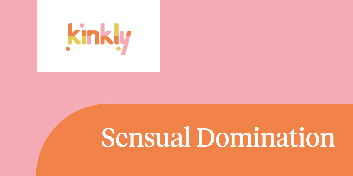 Sensual Domination Kinkly Straight Up Sex Talk With A Twist